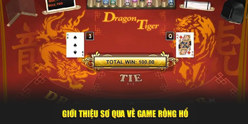 Giới thiệu khách quan về game rồng hổ