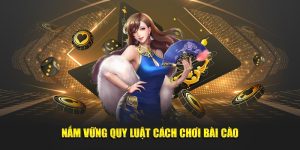 Nắm vững quy luật cách chơi bài cào