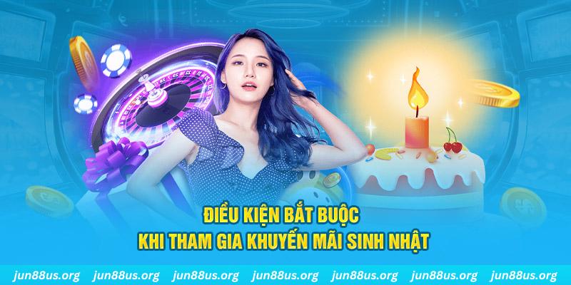 Điều kiện tiên quyết khi tham gia khuyến mãi sinh nhật