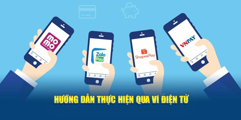 Hướng dẫn thực hiện qua ví điện tử