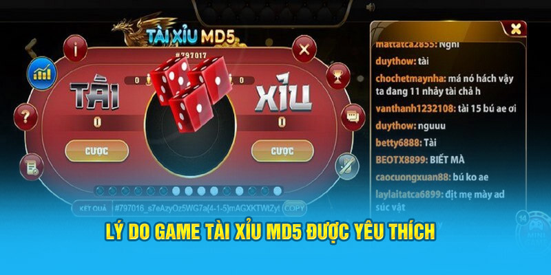 Lý do giúp hệ thống game tài xỉu MD5 được yêu thích