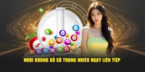 Nuôi khung xổ số trong nhiều ngày liên tiếp 